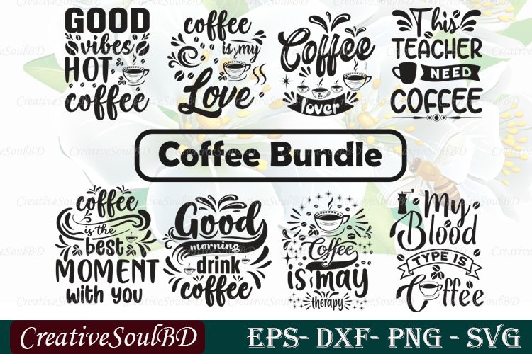Coffee SVG Bundle Cut File, Funny Coffee Svg, Coffee Cup Svg