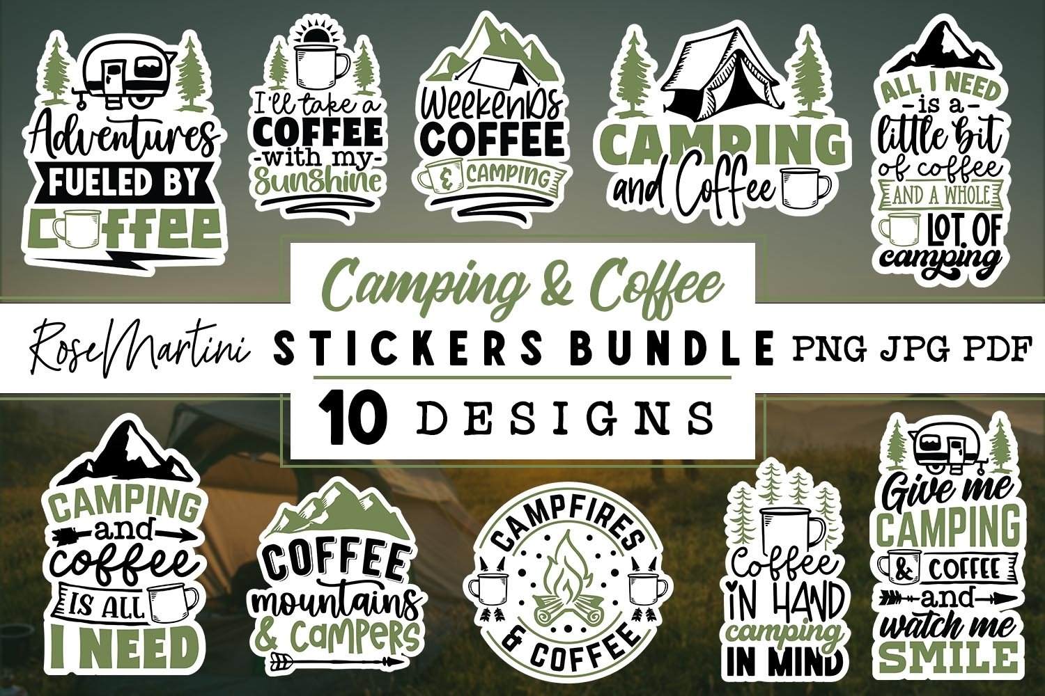 Camping And Coffee Stickers Bundle | 10 Camping Quotes PNG