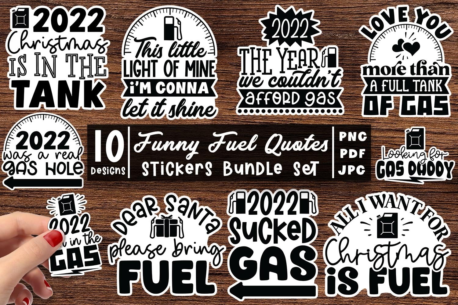 Funny Fuel Quotes Stickers Bundle | 10 Gas Tank Quotes 2022